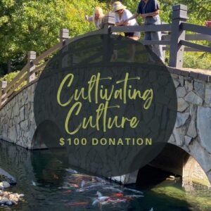 Cultivating Culture 100 donation shinzen garden